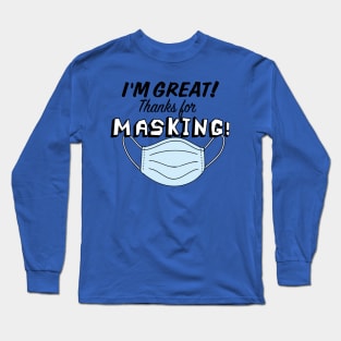 Thanks for Masking! Long Sleeve T-Shirt